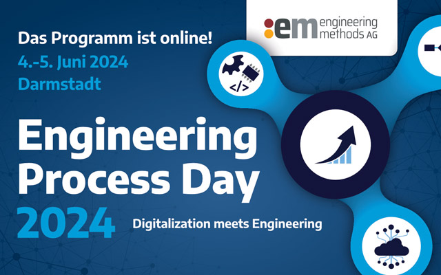 Engineering Process Day EPD 2024 von der :em engineering methods AG am 4. Juni und 5. Juni 2024
